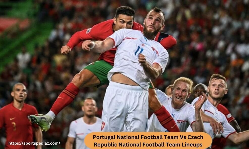 Portugal National Football Team Vs Czech Republic National Football Team Lineups