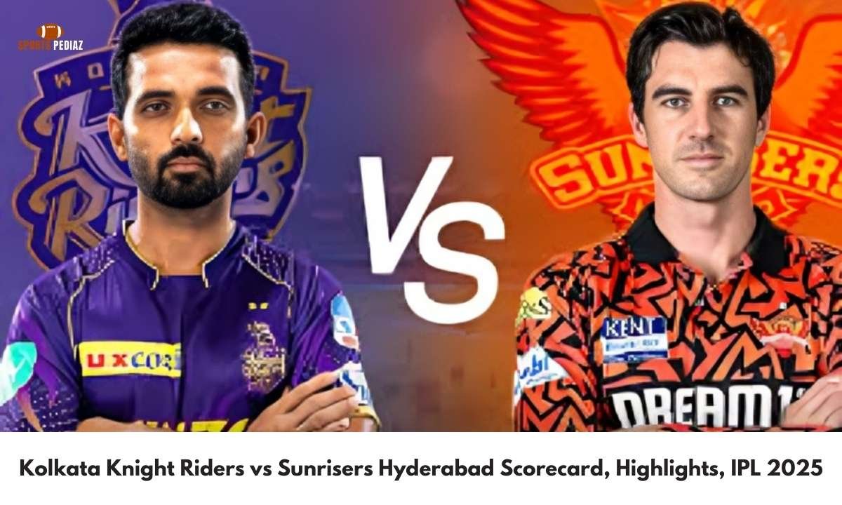 Kolkata Knight Riders vs Sunrisers Hyderabad Scorecard, Highlights, IPL 2025