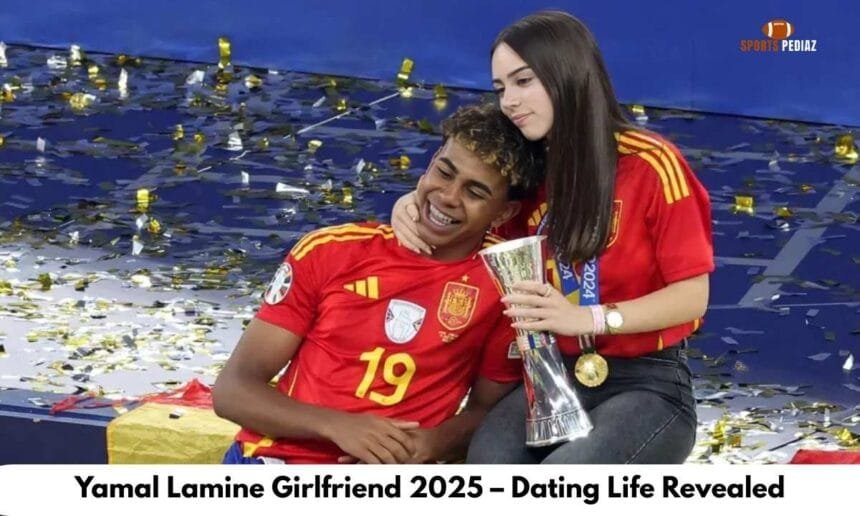Yamal Lamine Girlfriend
